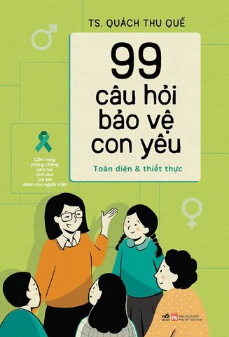 99 Câu Hỏi Bảo Vệ Con Yêu