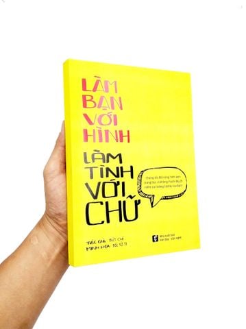 Làm Bạn Với Hình Làm Tình Với Chữ