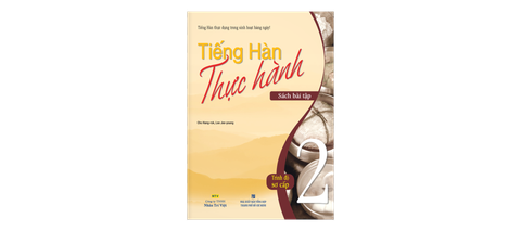 TIẾNG HÀN THỰC HÀNH - BÀI TẬP T2