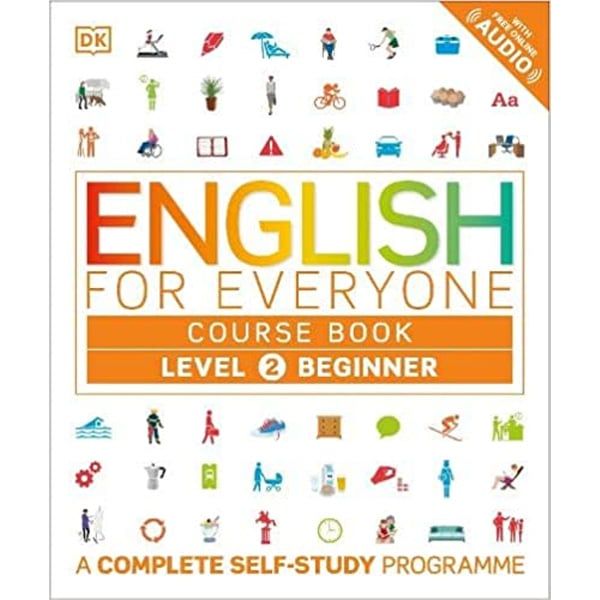 English For Everyone Course Book Level 2 Beginner : A Complete Self-Study Programme