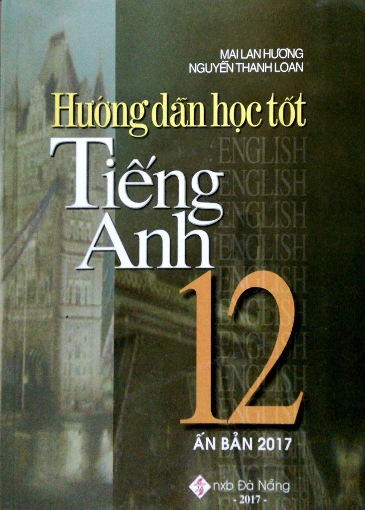 (KSD-HET)HƯỚNG DẪN HỌC TỐT TIẾNG ANH 12