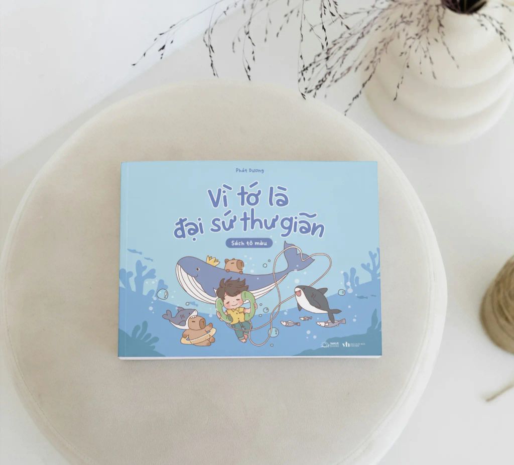 Vì Tớ Là Đại Sứ Thư Giãn (Sách tô màu)