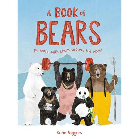 A Book Of Bears: At Home With Bears Around The World