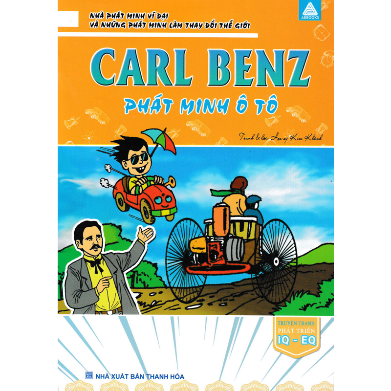 Nhà Phát Minh Vĩ Đại Và ... Thế Giới-Carl Benz Phát Minh Ô Tô