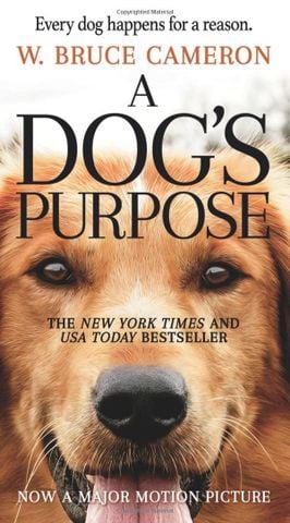 A Dog's Purpose: A Novel for Humans