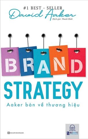 Brand Strategy - Aaker Bàn Về Thương Hiệu