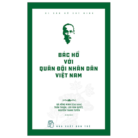 Di Sản Hồ Chí Minh - Bác Hồ Với Quân Đội Nhân Dân Việt Nam