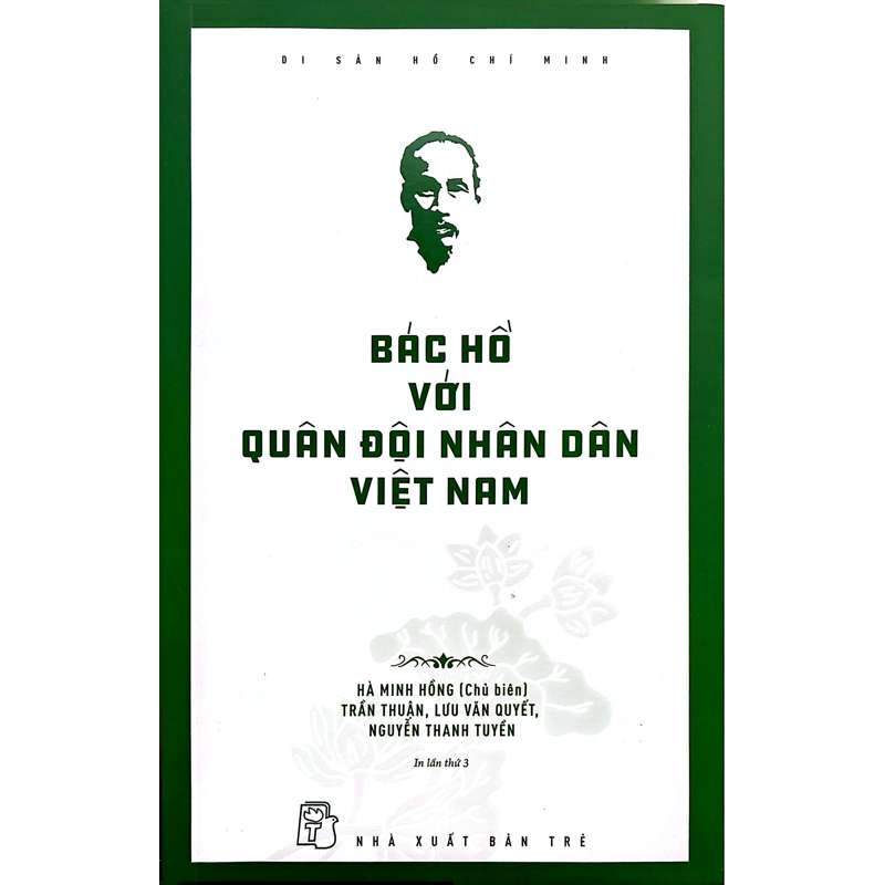 Di Sản Hồ Chí Minh - Bác Hồ Với Quân Đội Nhân Dân Việt Nam