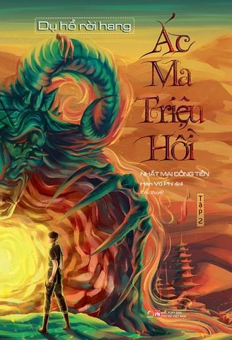 Ác Ma Triệu Hồi - Tập 2: Dụ Hổ Rời Hang