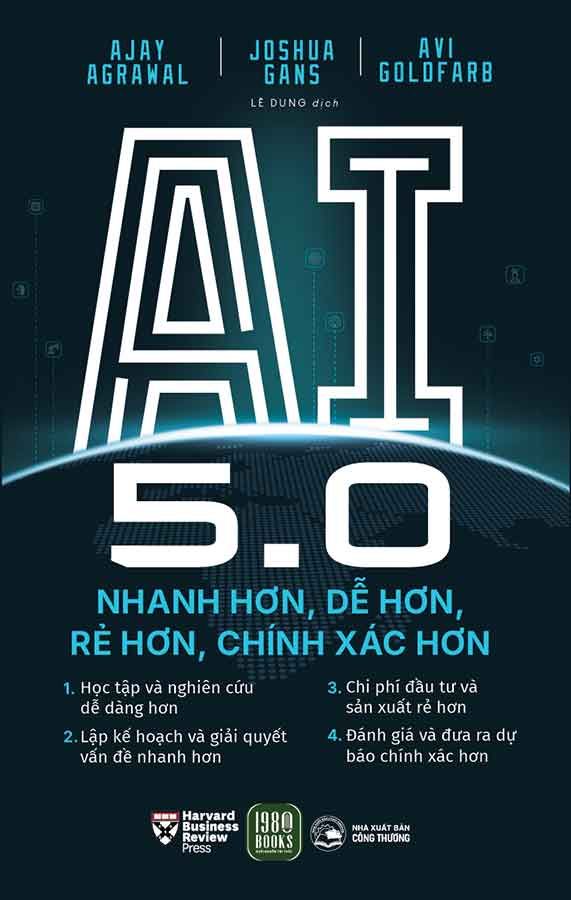 AI 5.0: Nhanh Hơn, Dễ Hơn, Rẻ Hơn, Chính Xác Hơn