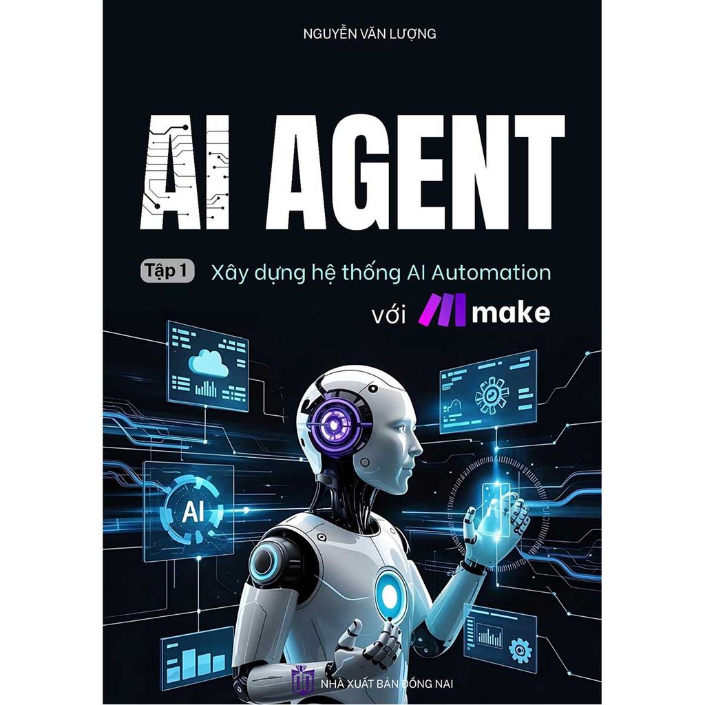 AI Agent - Tập 1: Xây Dựng Hệ Thống AI Automation Với Make