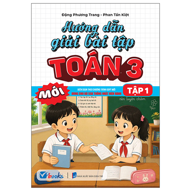 Hướng Dẫn Giải Bài Tập Toán Lớp 3 - Tập 1 (Dùng Cho Bộ SGK Thống Nhất Hiện Hành)