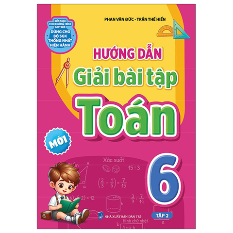 Hướng Dẫn Giải Bài Tập Toán 6/2 (Dùng Cho Bộ Sách Giáo Khoa Thống Nhất Hiện Hành)