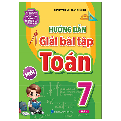 Hướng Dẫn Giải Bài Tập Toán 7/1 (Dùng Cho Bộ Sách Giáo Khoa Thống Nhất Hiện Hành)