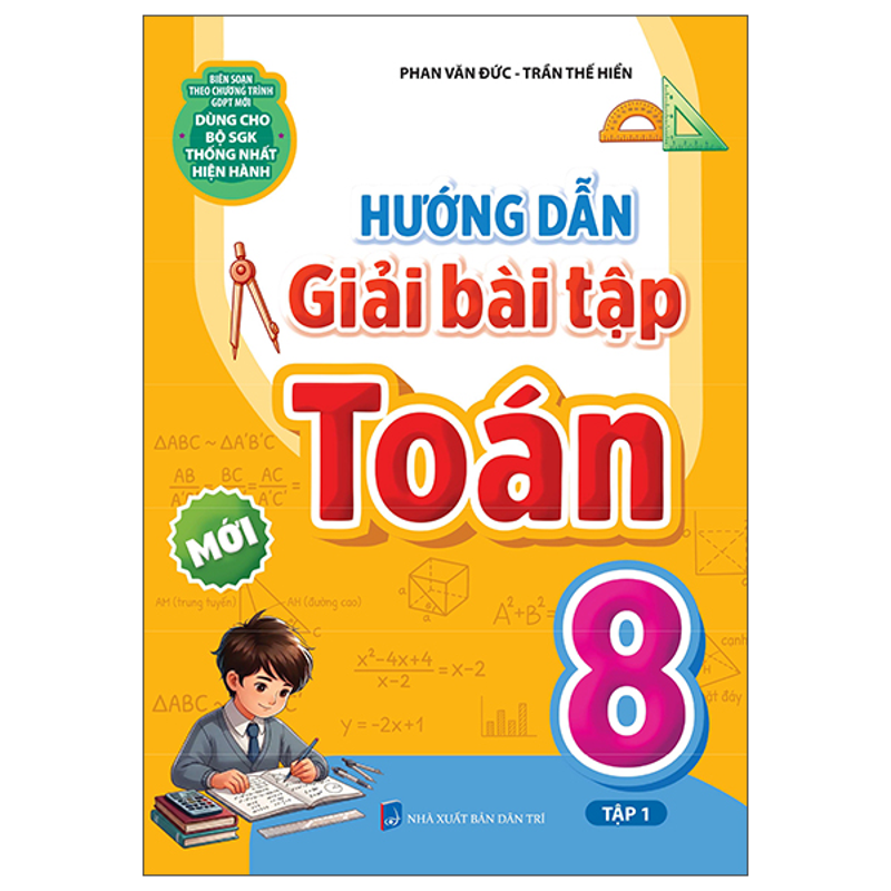 Hướng Dẫn Giải Bài Tập Toán 8/1 (Dùng Cho Bộ SGK Thống Nhất Hiện Hành)