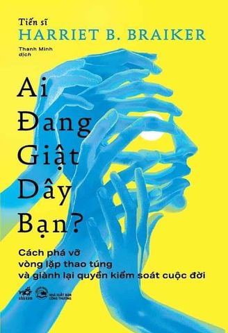Ai Đang Giật Dây Bạn?