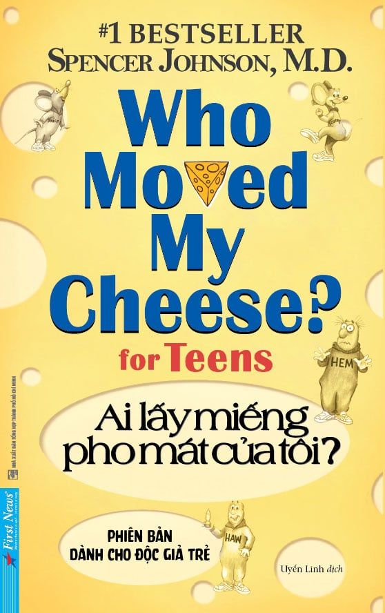 Ai Lấy Miếng Pho Mát Của Tôi? (Phiên bản dành cho độc giả trẻ)