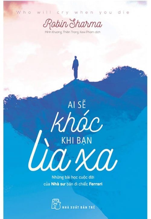 Ai Sẽ Khóc Khi Bạn Lìa Xa