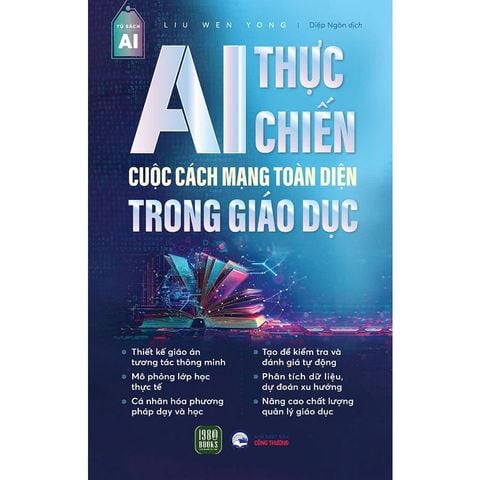 AI Thực Chiến - Cuộc Cách Mạng Toàn Diện Trong Giáo Dục