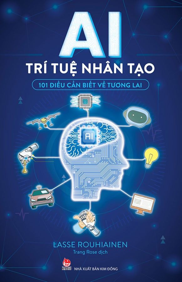 AI Trí Tuệ Nhân Tạo - 101 Điều Cần Biết Về Tương Lai