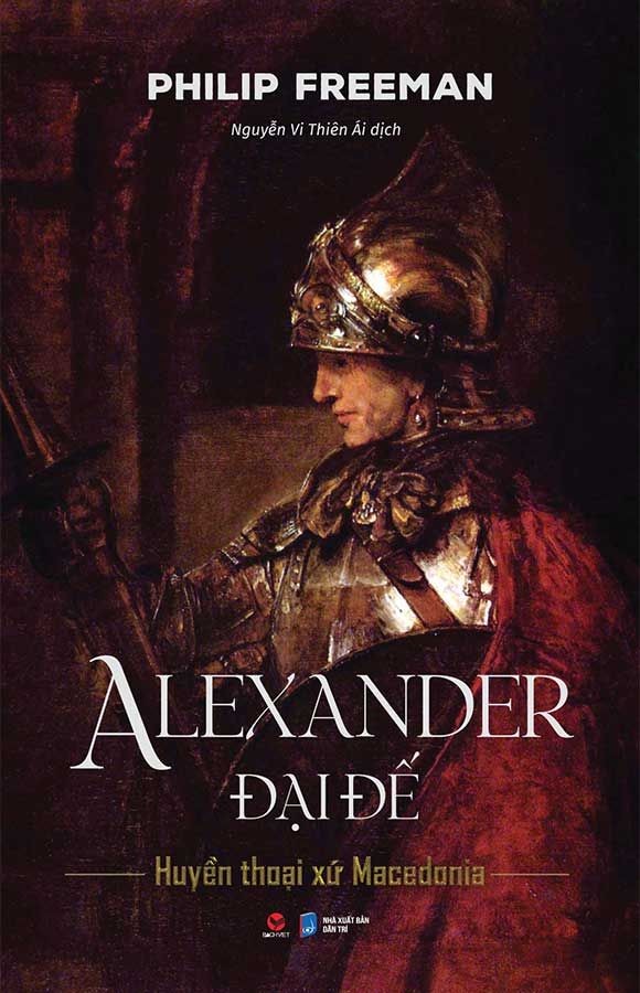 Alexander Đại Đế - Huyển Thoại Xứ Macedonia
