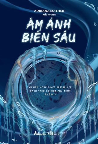 Cách Treo Cổ Một Phù Thủy - Phần 2: Ám Ảnh Biển Sâu