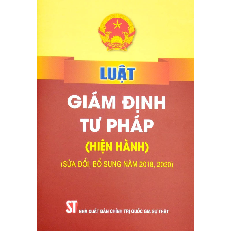 Luật Giám Định Tư Pháp (Hiện Hành) (Sửa Đổi, Bổ Sung Năm 2018, 2020)