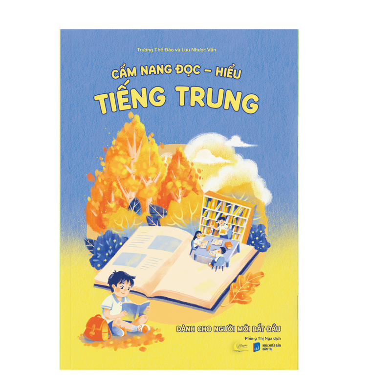 Cẩm Nang Đọc Hiểu Tiếng Trung -Dành Cho Người Mới Bắt Đầu