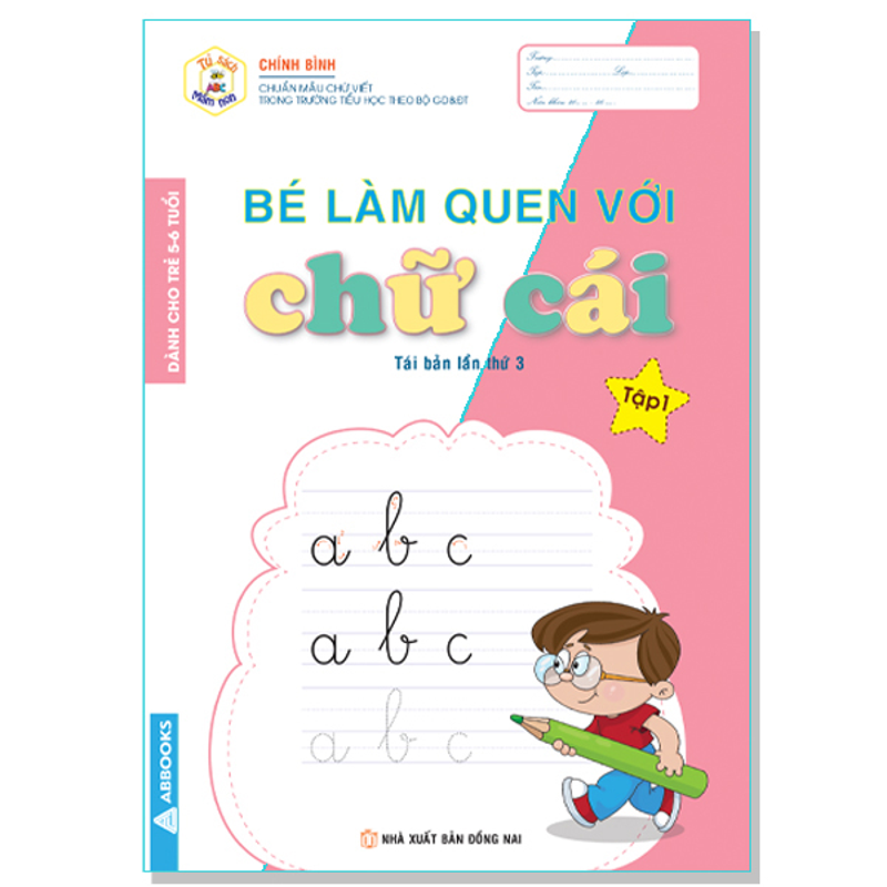 Tủ Sách Mầm Non - Bé Làm Quen Với Chữ Cái T1 (Dành Cho Trẻ 5-6 Tuổi)