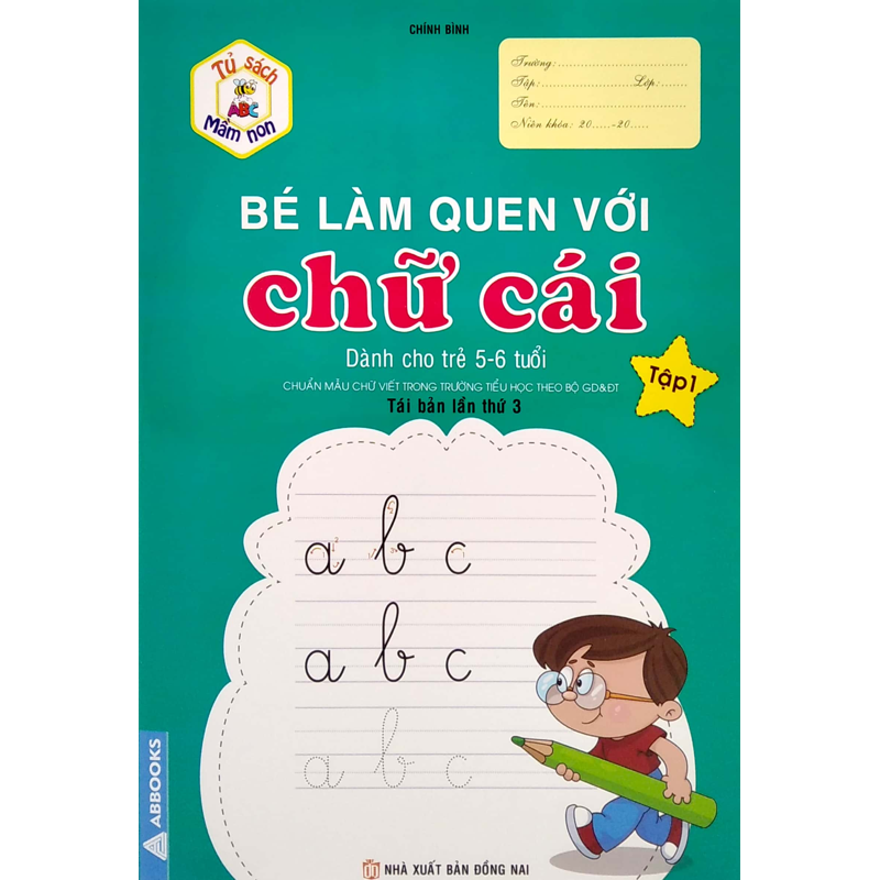 Tủ Sách Mầm Non - Bé Làm Quen Với Chữ Cái T1 (Dành Cho Trẻ 5-6 Tuổi)