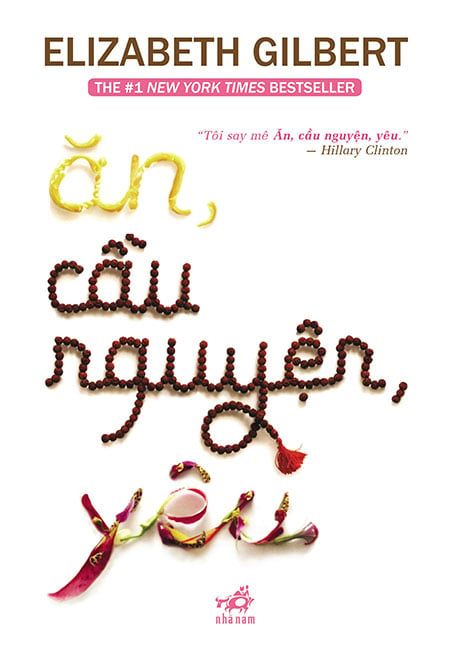 Ăn, Cầu Nguyện, Yêu (Tái bản năm 2018)