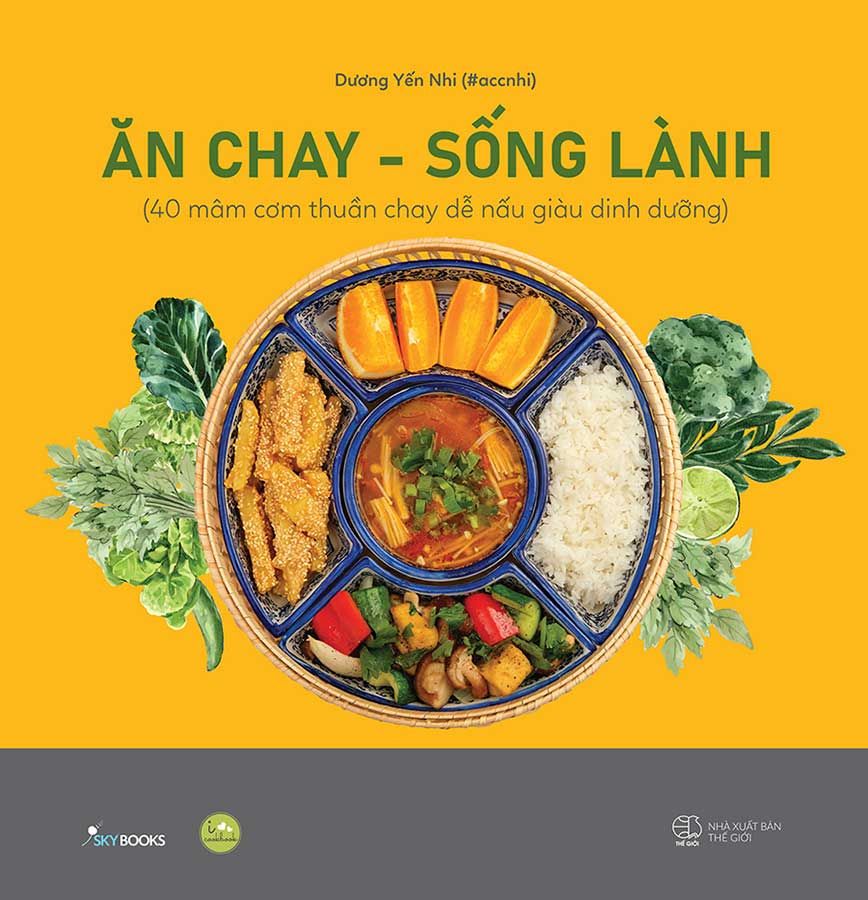 Ăn Chay - Sống Lành (Tái bản năm 2023)