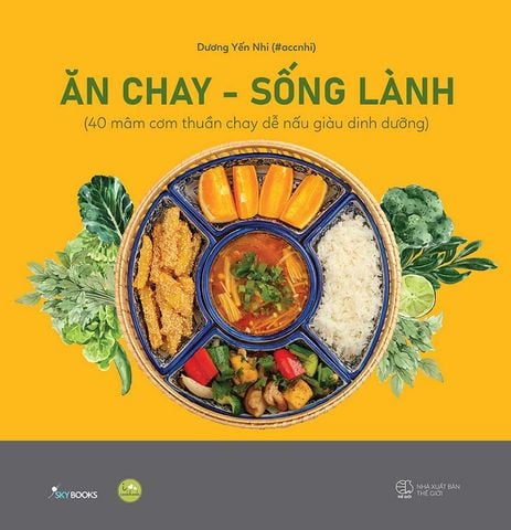 Ăn Chay - Sống Lành (Tái bản năm 2023)