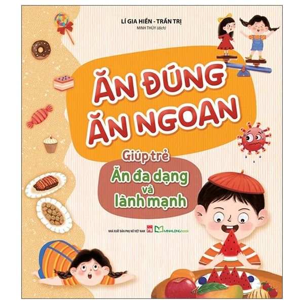 Ăn Đúng Ăn Ngon - Giúp Trẻ Ăn Đa Dạng Và Lành Mạnh