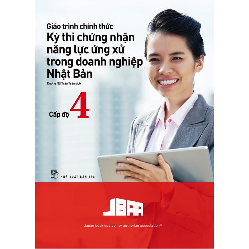 Giao Trinh Chinh Thuc Ky Thi Chung Nhan Nang Luc Ung Xu Trong Doanh Nghiep Nhat Ban-Cap Do 4