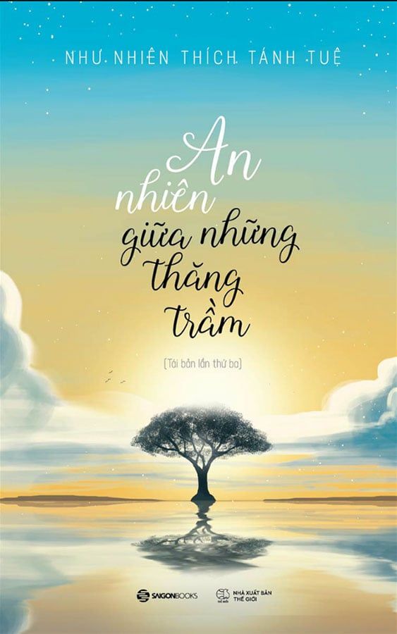 An Nhiên Giữa Những Thăng Trầm (Tái bản năm 2022)