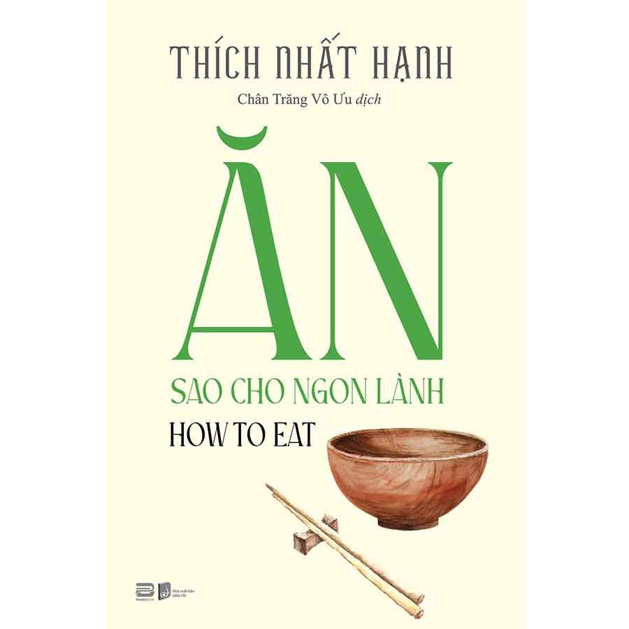 How To Eat - Ăn Sao Cho Ngon Lành