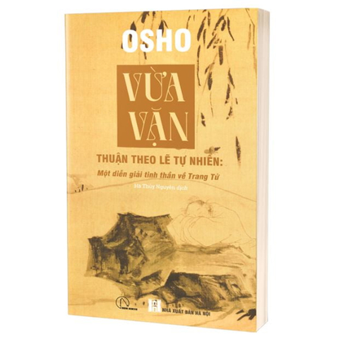 Vừa Vặn - Thuận Theo Lẽ Tự Nhiên Một Diễn Giải Tinh Thần Về Trang Tử