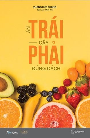 Ăn Trái Cây Phải Đúng Cách