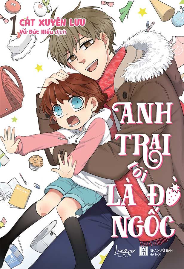 Anh Trai Tôi Là Đồ Ngốc - Tập 1