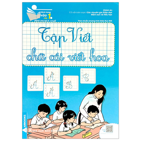 Hành Trang Vào Lớp 1 Dành Cho Bé 5-6 Tuổi - Tập Viết Chữ Cái Viết Hoa