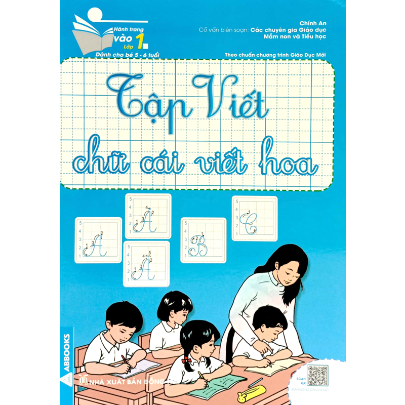 Hành Trang Vào Lớp 1 Dành Cho Bé 5-6 Tuổi - Tập Viết Chữ Cái Viết Hoa