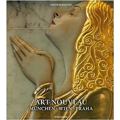 Art Nouveau 2: Muenchen, Wien, Praha