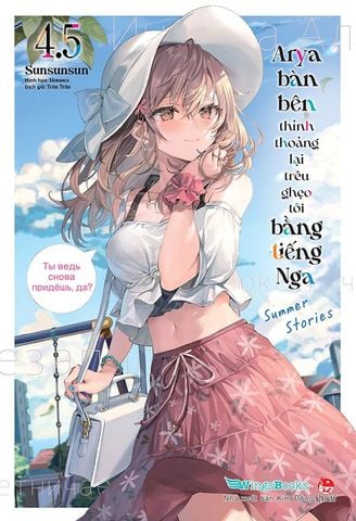 Arya Bàn Bên Thỉnh Thoảng Lại Trêu Ghẹo Tôi Bằng Tiếng Nga - Tập 4.5