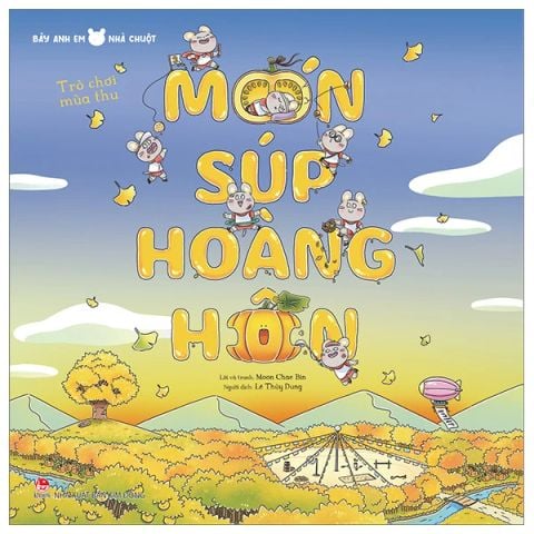 BẢY ANH EM NHÀ CHUỘT-MÓN SÚP HOÀNG HÔN