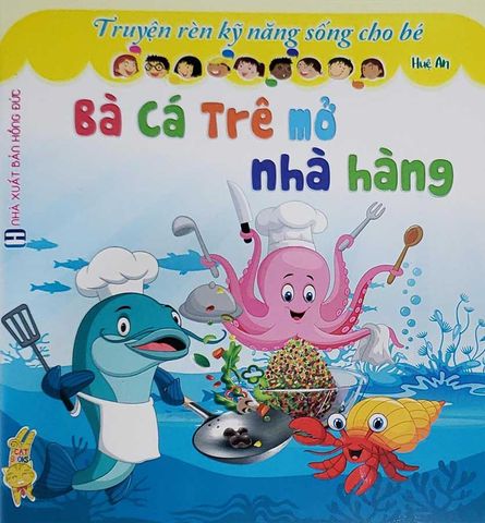 Truyện Rèn Kỹ Năng Sống Cho Bé - Bà Cá Trê Mở Nhà Hàng