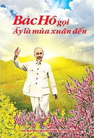 Bác Hồ Gọi Ấy Là Mùa Xuân Đến