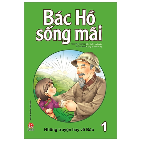 Bác Hồ Sống Mãi Tập 1