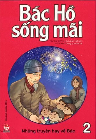 Bác Hồ Sống Mãi - Tập 2