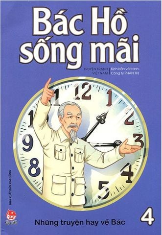 Bác Hồ Sống Mãi - Tập 4